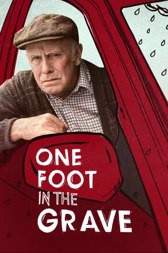 One Foot In the Grave TV series poster - Rated 7.5/10