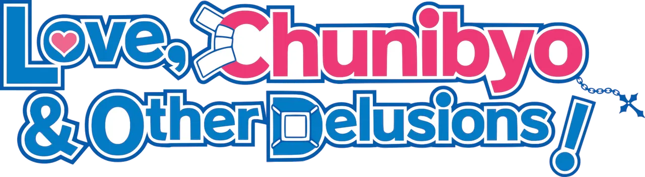 Love, Chunibyo & Other Delusions!