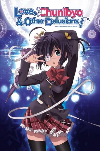 Love, Chunibyo & Other Delusions! TV series poster - Rated 8.158/10