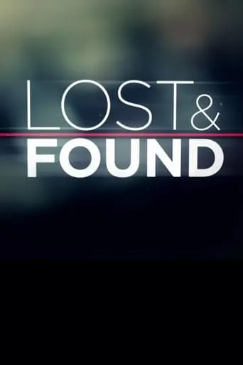 Lost & Found TV series poster - Rated 8/10