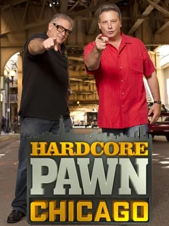 Hardcore Pawn: Chicago TV series poster - Rated 5.4/10