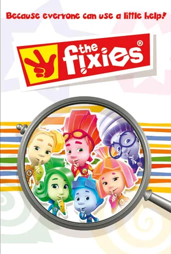 The Fixies TV series poster - Rated 7.3/10