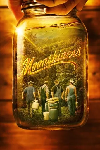 Moonshiners TV series poster - Rated 7.2/10