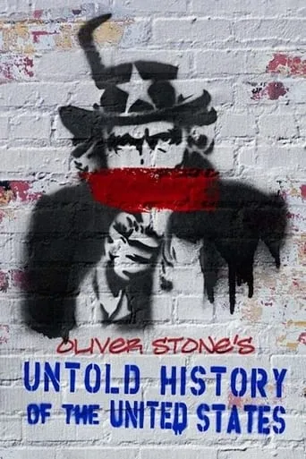 Oliver Stone's Untold History of the United States TV series poster - Rated 8/10