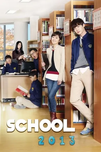 School 2013 TV series poster - Rated 7.879/10