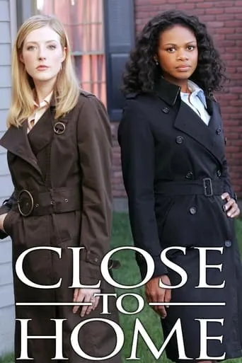Close to Home TV series poster - Rated 6.1/10
