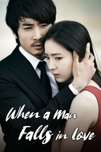 When a Man Falls in Love TV series poster - Rated 7.4/10