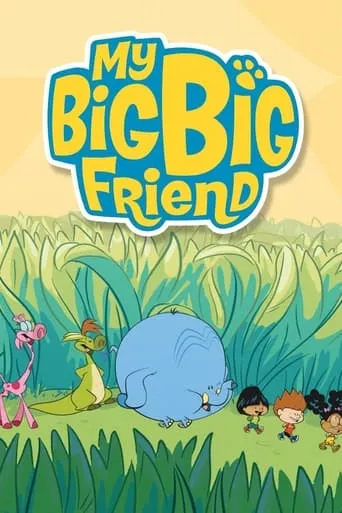 My Big Big Friend TV series poster - Rated 6.4/10