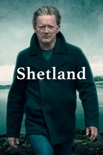 Shetland TV series poster - Rated 7.527/10