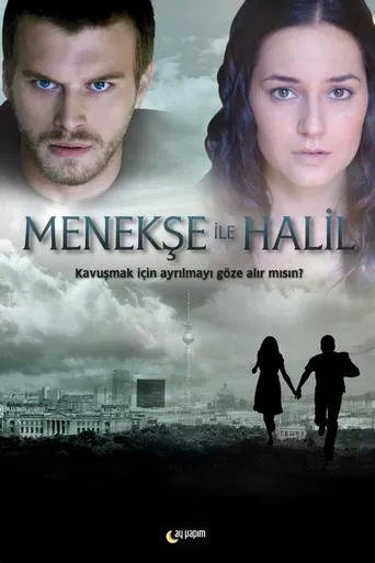 Menekse and Halil TV series poster - Rated 6.3/10