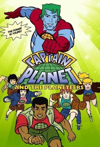 Captain Planet and the Planeteers TV series poster - Rated 6.8/10
