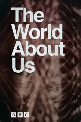 The World About Us TV series poster - Rated 7.667/10