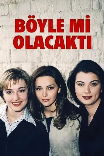 Böyle mi Olacaktı TV series poster - Rated 5/10