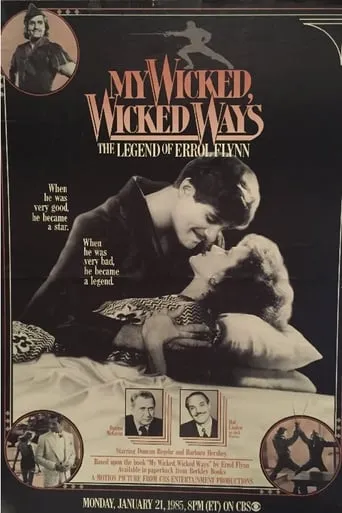 My Wicked, Wicked Ways... The Legend of Errol Flynn TV series poster - Rated 6/10