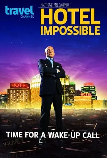 Hotel Impossible TV series poster - Rated 7.6/10