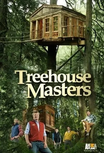 Treehouse Masters TV series poster - Rated 6.7/10