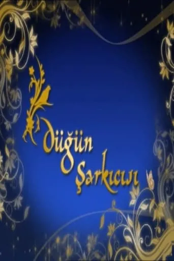 Düğün Şarkıcısı TV series poster - Rated 6/10