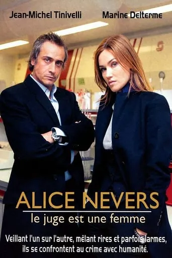 Alice Nevers, le juge est une femme TV series poster - Rated 4.9/10