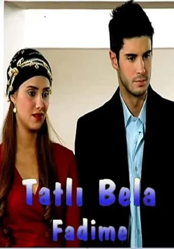 Tatlı Bela Fadime TV series poster - Rated 5/10