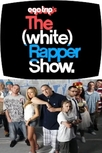 ego trip's The (White) Rapper Show TV series poster - Rated 6/10
