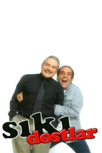 Sıkı Dostlar TV series poster - Rated 6/10