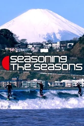 Seasoning the Seasons TV series poster - Rated 10/10