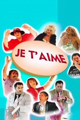 Je t'aime TV series poster - Rated 3.5/10