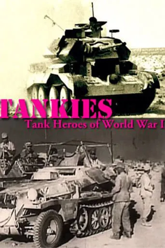 Tankies: Tank Heroes of World War II TV series poster - Rated 10/10