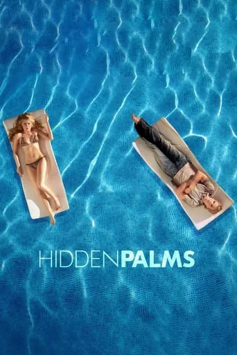 Hidden Palms TV series poster - Rated 5.6/10