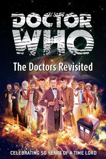 Doctor Who: The Doctors Revisited TV series poster - Rated 7.2/10