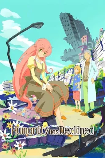 Humanity Has Declined TV series poster - Rated 7.8/10