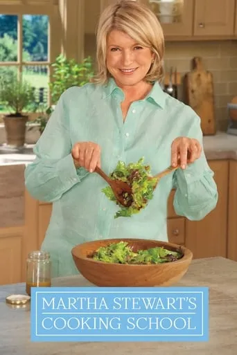 Martha Stewart's Cooking School TV series poster - Rated 6/10