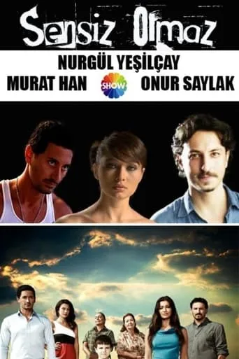 Sensiz Olmaz TV series poster - Rated 3/10