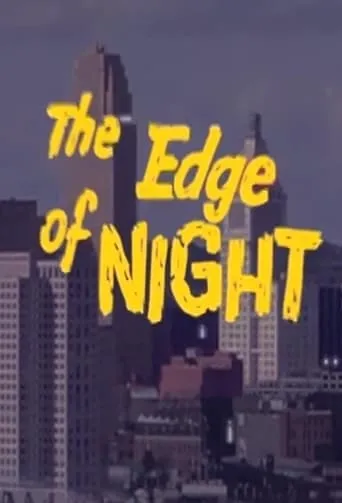 The Edge of Night TV series poster - Rated 6.125/10