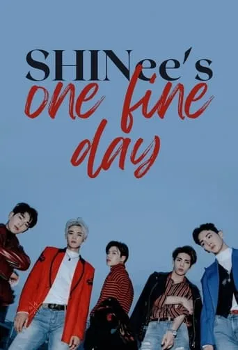 SHINee's One Fine Day TV series poster - Rated 8/10