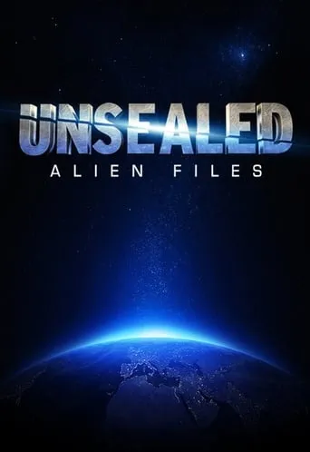 Unsealed: Alien Files TV series poster - Rated 6.8/10