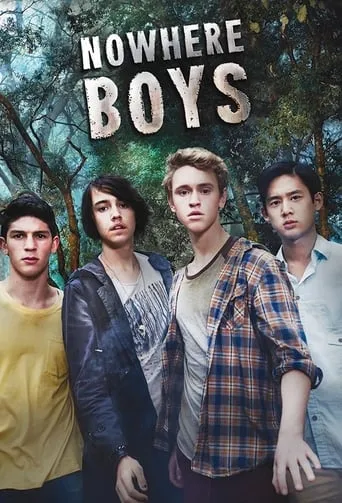 Nowhere Boys TV series poster - Rated 6.87/10