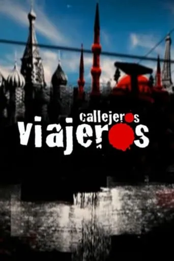 Callejeros viajeros TV series poster - Rated 4/10