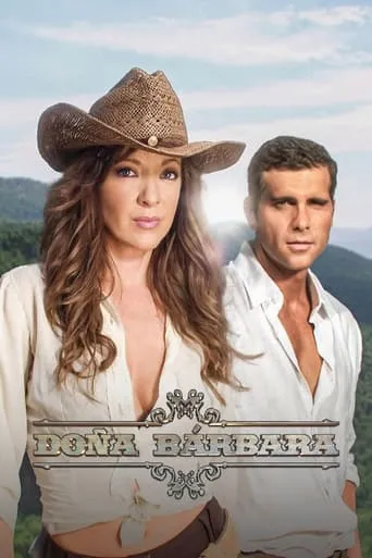 Doña Bárbara TV series poster - Rated 7.748/10
