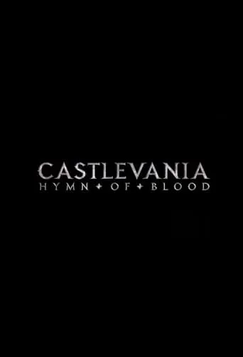 Castlevania: Hymn of Blood TV series poster - Rated 10/10