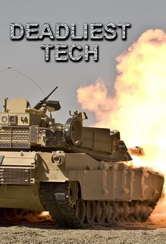 Deadliest Tech TV series poster - Rated 8/10