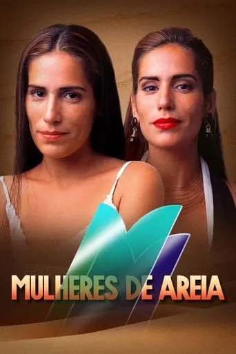 Mulheres de Areia TV series poster - Rated 7.3/10