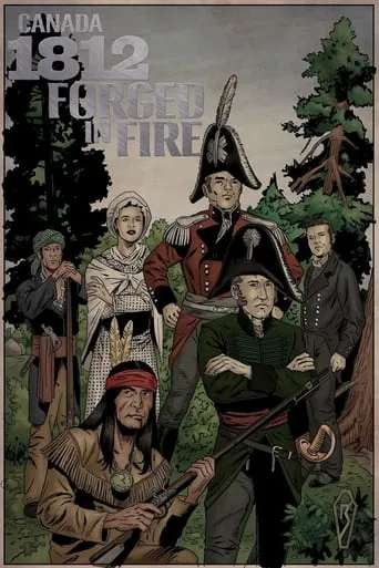 Canada 1812: Forged in Fire TV series poster - Rated 5/10
