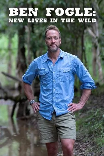 Ben Fogle: New Lives In The Wild TV series poster - Rated 7.7/10