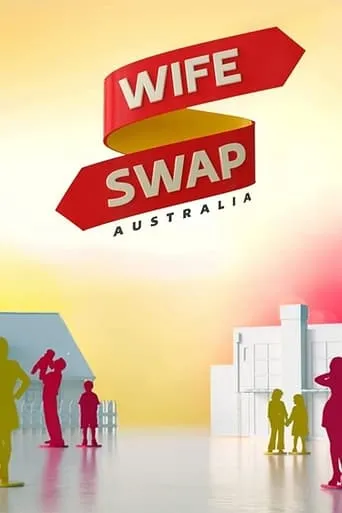 Wife Swap Australia TV series poster - Rated 9/10