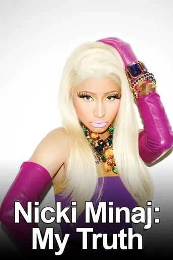 Nicki Minaj: My Truth TV series poster - Rated 7.3/10