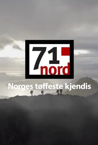 71° North - Norways Toughest Celebrity TV series poster - Rated 6/10