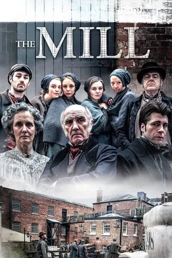 The Mill TV series poster - Rated 7.3/10