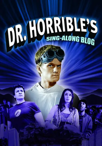 Dr. Horrible's Sing-Along Blog TV series poster - Rated 7.6/10