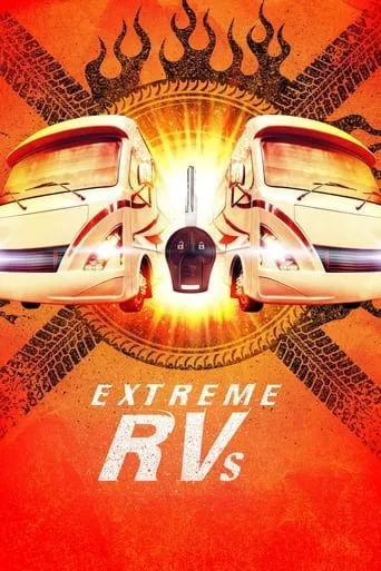 Extreme RVs TV series poster - Rated 6/10